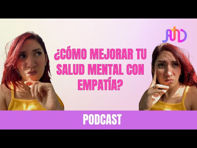 Los Beneficios de la Empatía en tu Salud Mental: ¡Aprende a Practicarla!