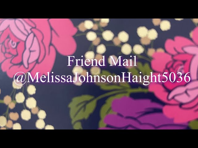 Friend Mail - Thank you @melissajohnsonhaight5036