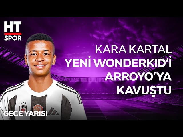 Keny Arroyo Beşiktaş İçin İstanbul'da - Gece Yarısı