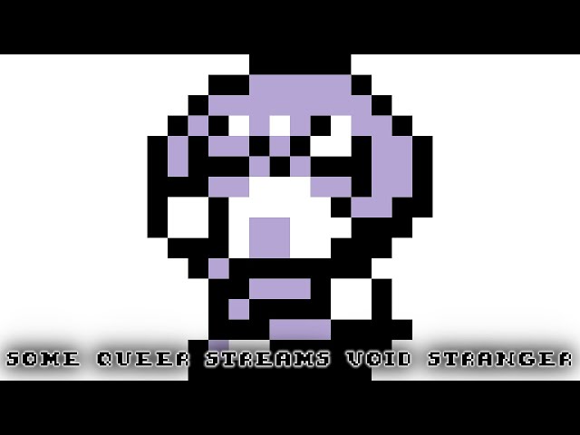 NINNIEQUEST | Some Queer Streams Void Stranger | 19