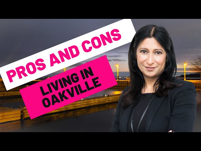 Pros and Cons - Living in Oakville Ontario