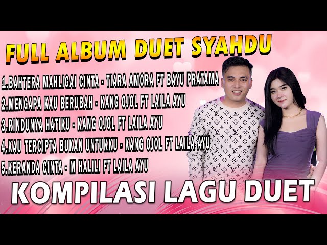 Full Album Duet - Bahtera Mahligai Cinta X Mengapa Kau Berubah