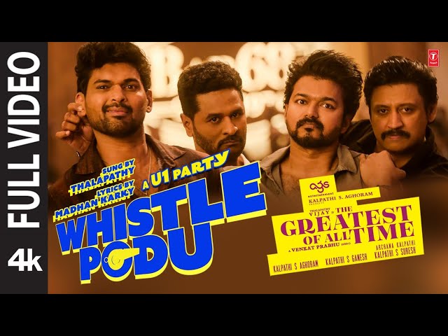 Full Video: Whistle Podu | The Greatest Of All Time | Thalapathy Vijay | VP | U1 | AGS