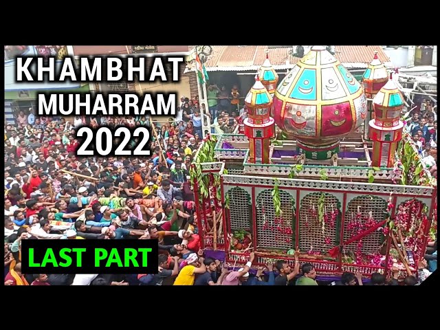 Khambhat Muharram 2022 || Last Part || Zari Mubarak Khambhat || Mohammad Yasin Official