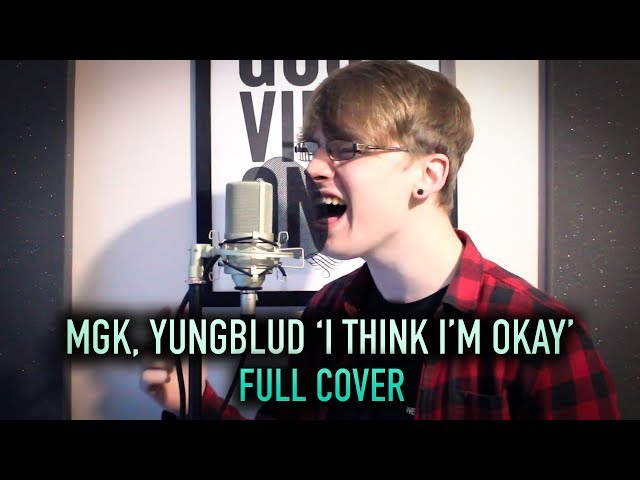 Machine Gun Kelly, YUNGBLUD 'I Think I'm OKAY' [Pop-Punk Cover]