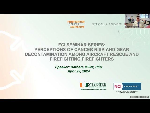 FCI April 2024 Seminar | Perceptions of Cancer Risk and Gear Decontamination