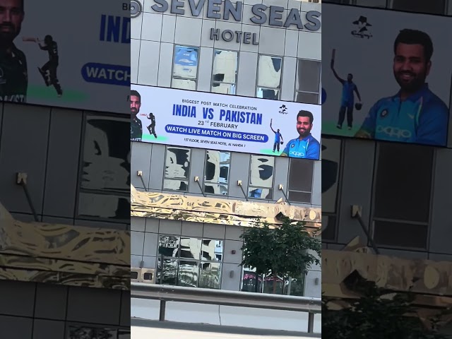 India vs Pakistan Champion trophy visual from Dubai road | Temperature increased for this match