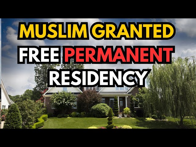 5 Countries Where Muslims Can Get Free Permanent Residency on Day One!