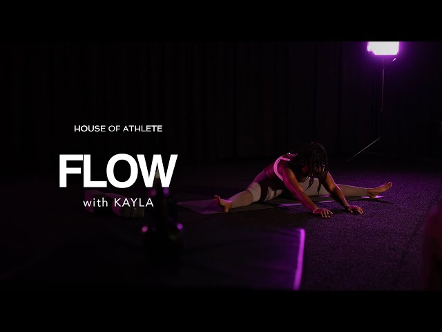 FLOW with Kayla | House of Athlete (4.8.20)