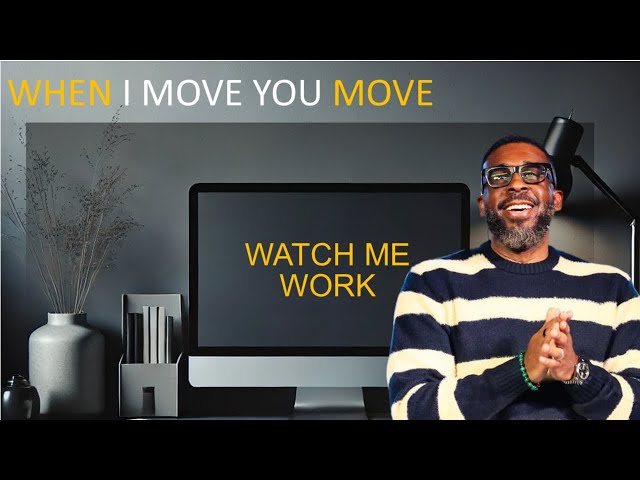 When I Move You Move // Watch Me Work // Pastor Alex Williams