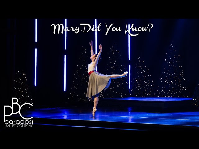 Mary Did You Know? • Paradosi Christian Ballet Company • The Carols of Christmas 2023 Dance Video