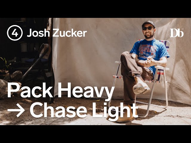 Pack Heavy Chase Light - Josh Zucker