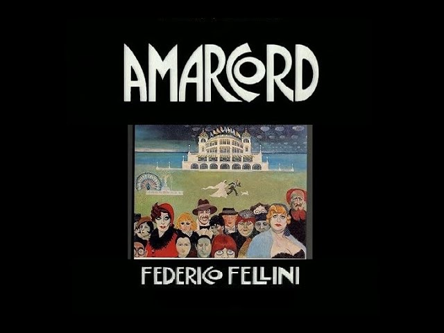 📽  AMARCORD  (1973 Fantasy/Foreign)