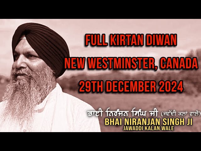 🔴 Full Kirtan Diwan | Bhai Niranjan Singh | New Westminster, Canada | 29th December 2024