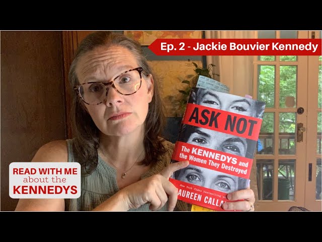 Ask Not: Ep. 2- Jackie Bouvier Kennedy #readalong #jfkassassination  #miscarriage #kennedyfamily