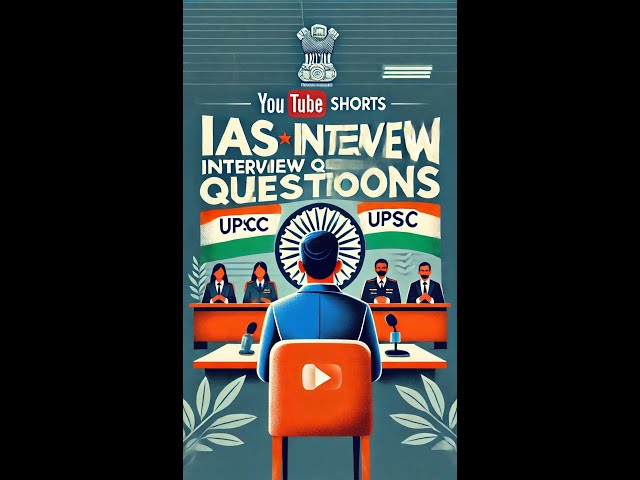 ias interview questions| upsc interview questions #iasinterviewquestions #upscinter #shorts #yt