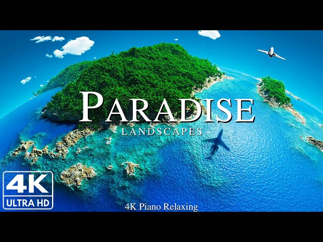 FLYING OVER PARADISE (4K UHD) Amazing Beautiful Nature Scenery & Relaxing Music - 4K Video HD