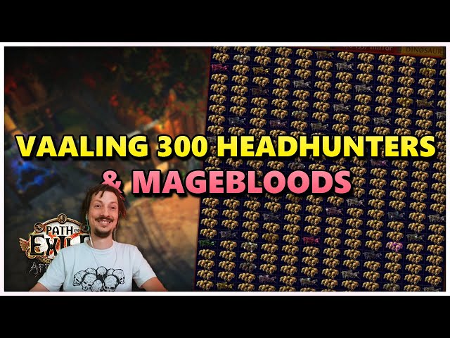 [PoE] Vaaling 300 Headhunters &  Magebloods - Stream Highlights #817