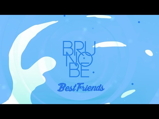 Bruno Be, Lacosh - Best Friends (Lyric Video)