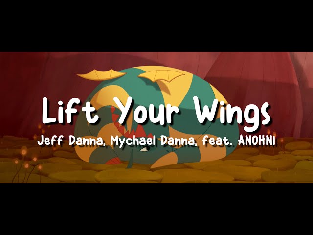 Lift Your Wings feat. ANOHNI | Lyric Video | My Father's Dragon (2022) | Jeff Danna & Mychael Danna