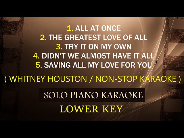 WHITNEY HOUSTON NON-STOP KARAOKE ( LOWER KEY ) (COVER_CY)