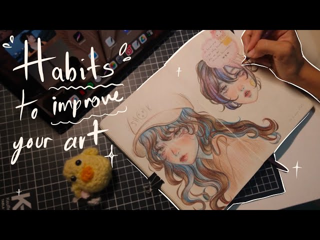 Habits to improve your art w/ EBAC // sour.c.andy