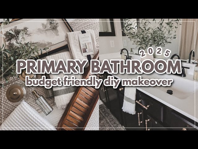 PRIMARY BATHROOM BUDGET FRIENDLY DIY MAKEOVER | BATHROOM MAKEOVER ON A BUDGET | BATHROOM DECOR IDEAS