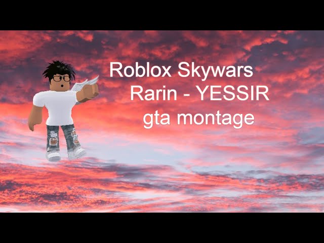 Rarin - YESSIR! Roblox Skywars Montage | Skywars | Roblox