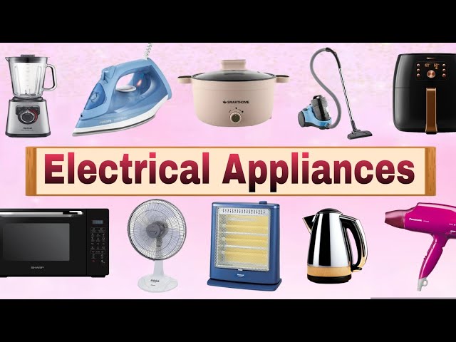 Electrical Appliances names | Household Appliances and devices names | Names of Electrical Appliance