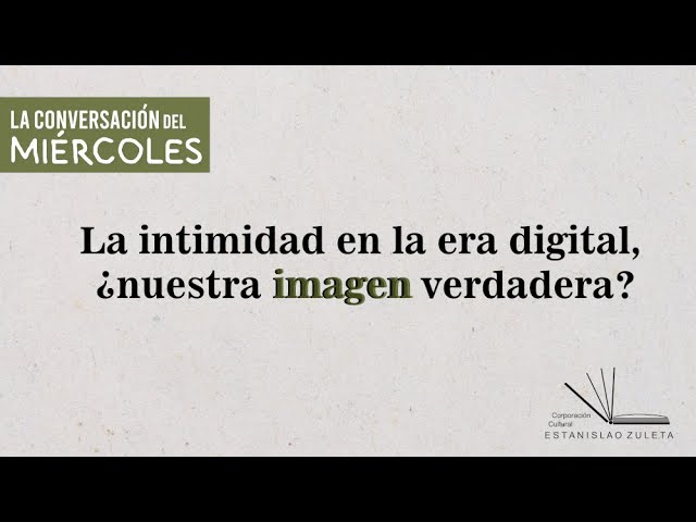 #CMLaVerdad | La intimidad en la era digital, ¿nuestra imagen verdadera?