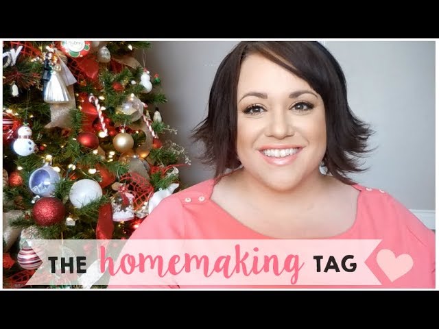 THE HOMEMAKING TAG | SWEETLY HOME