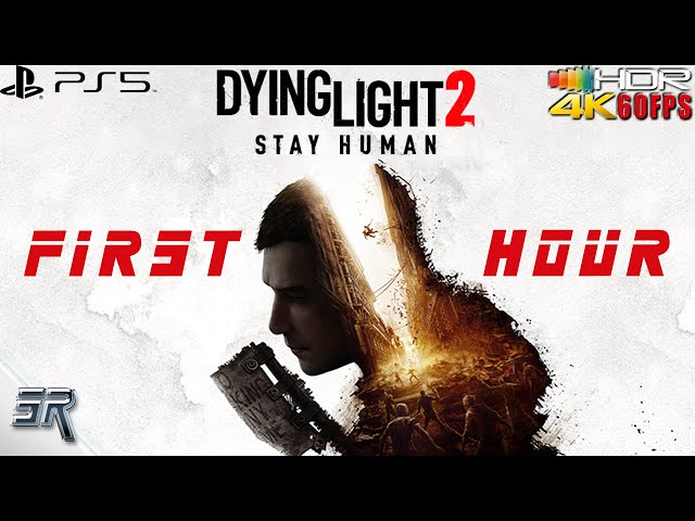 Dying Light 2 First Hour - 4K/60FPS/HDR (PS5 Gameplay)