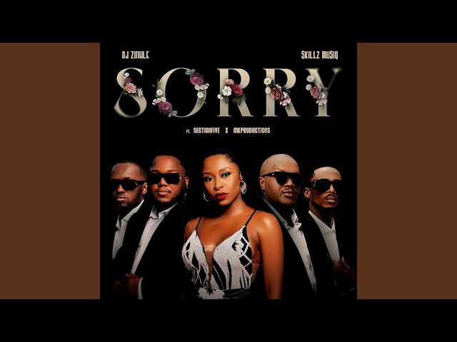 Dj Zinhle & Skillz - Sorry (Official Audio) (feat. MK Productions & Section Five) | AMAPIANO 2025