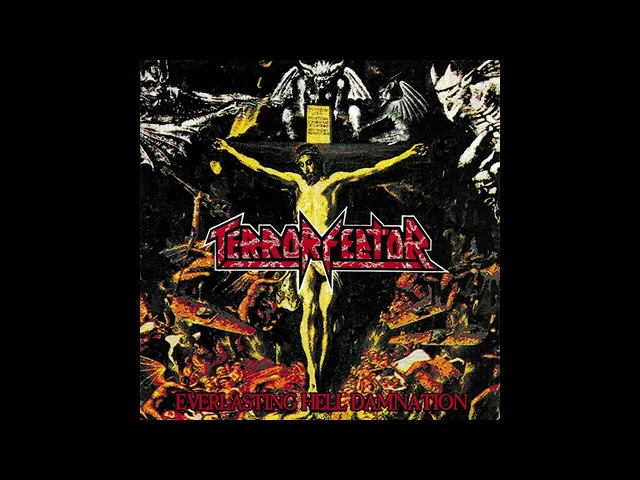 Terror Fector - Everlasting Hell Damnation [Full Album]