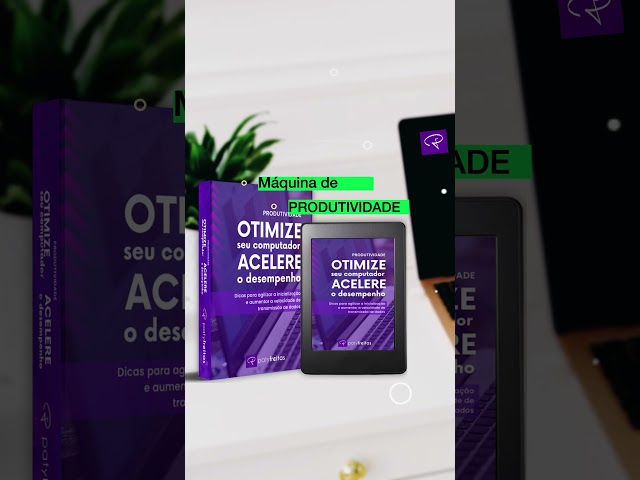 Otimize seu computador acelere o desempenho [EBOOK GRATUITO] Produtividade