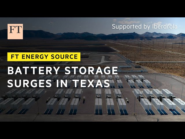 Texas’ battery storage: a boom and bust market? | FT Energy Source