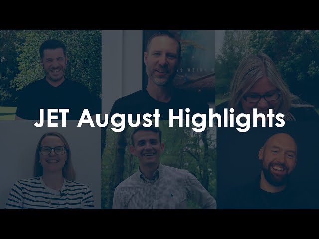 JET's August Highlights