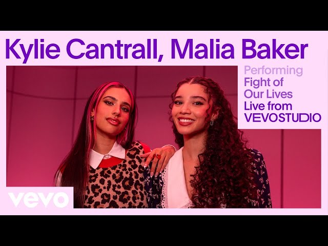 Kylie Cantrall, Malia Baker - Fight of Our Lives (Live Performance) | Vevo