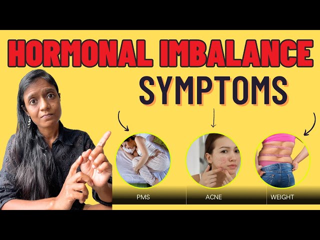 Hormonal Imbalance Symptoms in Women | 12 Warning Signs