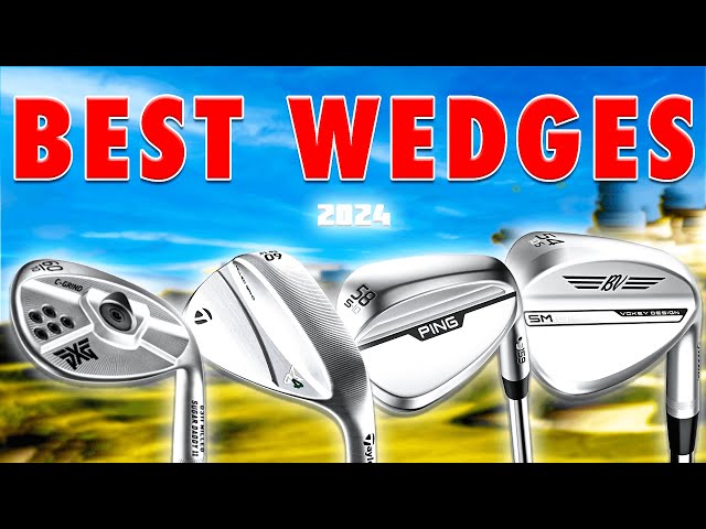 BEST GOLF WEDGES OF 2024!