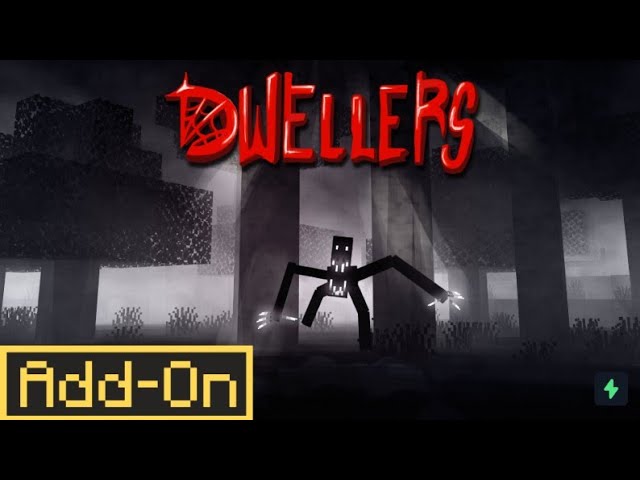 The Dwellers Addon (Gameplay)