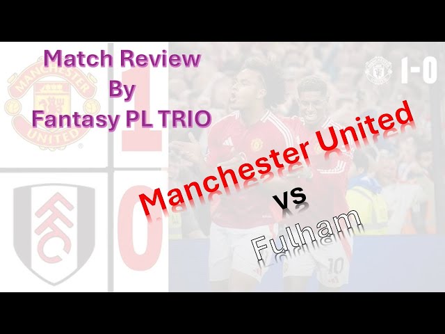 MANCHESTER UNITED: TOO MUCH FOR FULHAM | BRUNO ELITE FERNANDEZ | FULHAM ASSETS | PREMIER LEAGUE