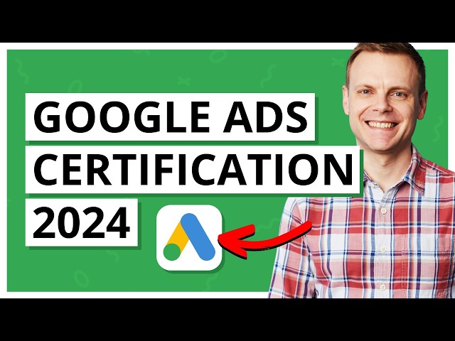 Google Ads Certification: How To Pass The Exam