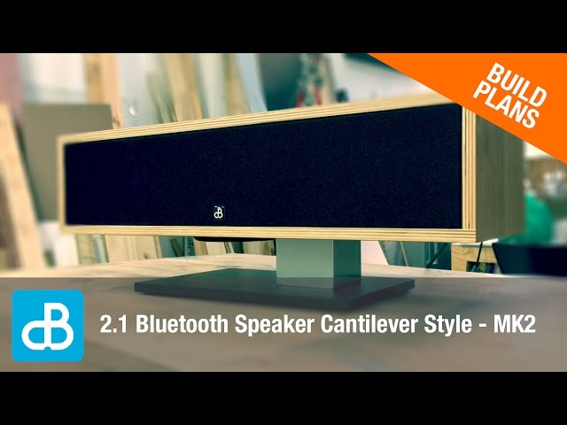 Building a Cantilever 2.1 Bluetooth Speaker MK2 - by SoundBlab