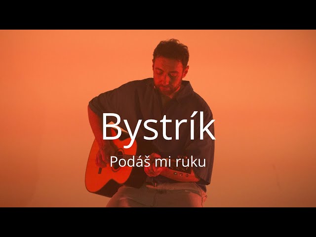 Bystrík - Podáš mi ruku