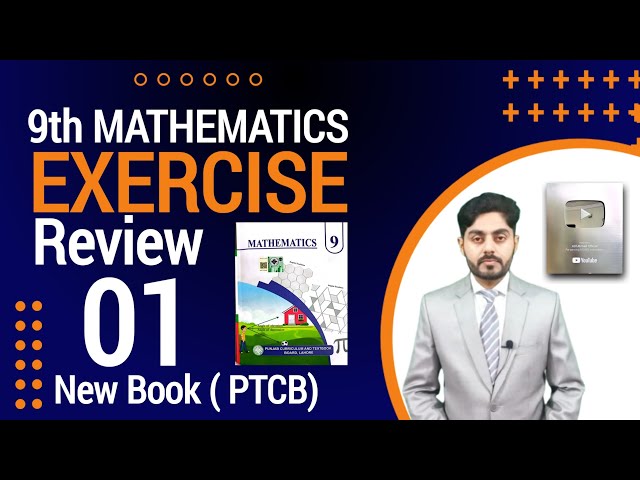 Review Exercise 1 class 9 new book || 9th class maths chapter 01 punjab board|| PCTB || By atif