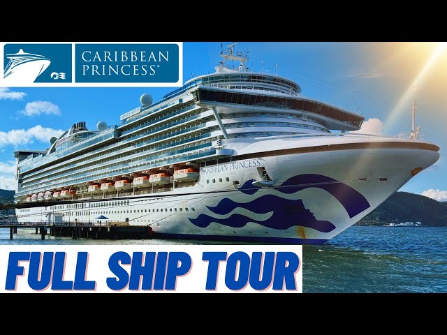 Princess Cruises: FULL tour of Caribbean Princess