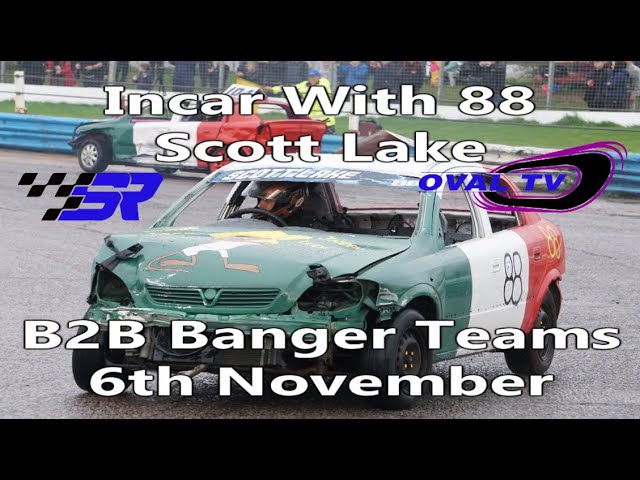 Swaffham Raceway Incar With 88 Scott Lake B2B Banger Teams