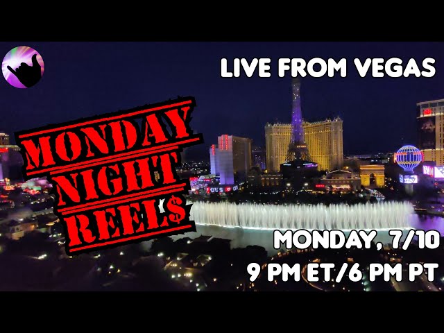 Monday Night Reel$ - Live Slots from Vegas!