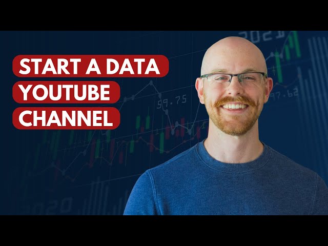 How to Start a Data YouTube Channel